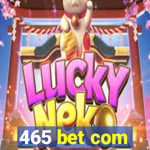 465 bet com